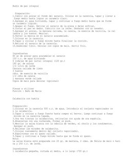 Budín de pan integral
Preparación:
1.Cubrir con azúcar el fondo del savarin. Colocar en la cacerola, tapar y llevar a