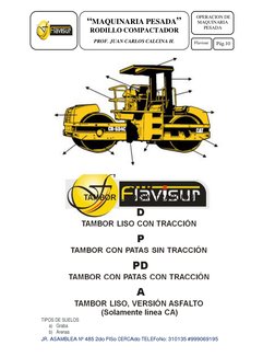 JR. ASAMBLEA Nº 485 2do PISo CERCAdo TELEFoNo: 310135 #999069195 
“MAQUINARIA PESADA” 
RODILLO COMPACTADOR 
 
PROF. J