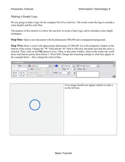 Fireworks Tutorial 
                           Information Technology 9 
Basic Tutorial 
Making a Simple Logo 
 
We are going