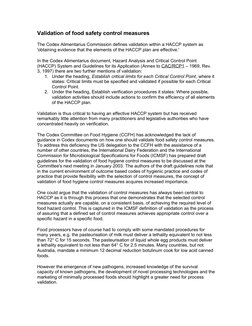 Validation of food safety control measures
The Codex Alimentarius Commission defines validation within a HACCP system as 
'ob