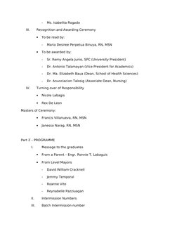-
Ms. Isabelita Rogado
III.
Recognition and Awarding Ceremony
•
To be read by: 
-
Maria Desiree Perpetua Binuya, RN, MSN
•
To
