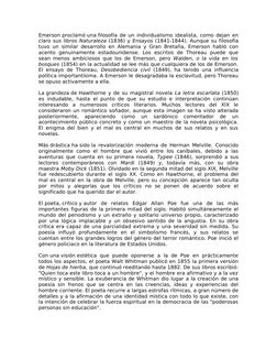 Emerson proclamó una filosofía de un individualismo idealista, como dejan en 
claro sus libros Naturaleza (1836) y Ensayos (1