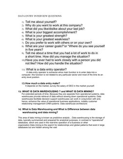 DATA ENTRY INTERVIEW QUESTIONS
1) Tell me about yourself?
2) Why do you want to work at this company?
3) What did you like/di