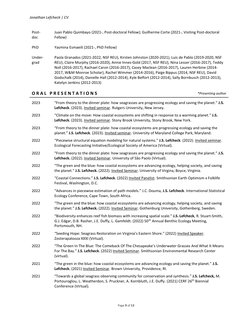 Jonathan Lefcheck | CV
Page 9 of 13
Post-
doc
Juan Pablo Quimbayo (2021-, Post-doctoral Fellow); Guilherme Corte (