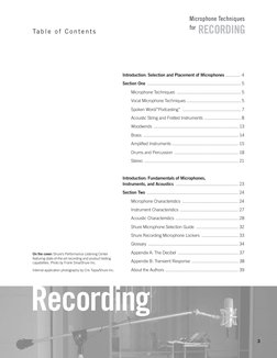 3
RECORDING
Microphone Techniques
for
Introduction: Selection and Placement of Microphones ............. 4
Section One ......