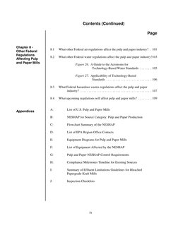 Contents (Continued)
Page
ix
Chapter 8 - 
Other Federal
Regulations
Affecting Pulp
and Paper Mills
Appendices
8.1
What other