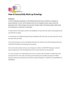  
How to Successfully Mark up Drawings 
Definition: 
A red-line drawings is essentially an intermediate drawing that shows co