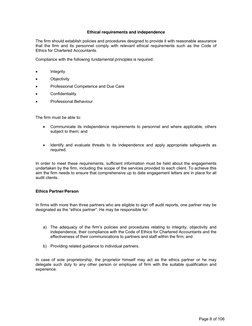 Page 8 of 106
Ethical requirements and independence
The firm should establish policies and procedures designed to provide i