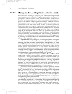 Managerial Role and Organizational Environment
Police managers must try to formulate goals and design organizations to
meet t