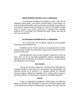 BREVE RESEÑA HISTÓRICA DE LA COMUNIDAD
               La comunidad Las Babas fue fundada en el año 1.932, por los 
habitantes