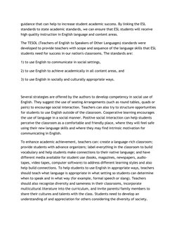guidance that can help to increase student academic success. By linking the ESL 
standards to state academic standards, we ca