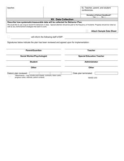 teacher.
6). Teacher, parent, and student 
conferences.
Deviation of School Handbook?  
Yes 
        No 
XII.  Data Collectio