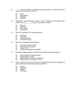 13.
------------refers to the ability of individuals or groups to induce or   influence the beliefs or 
actions of other indi