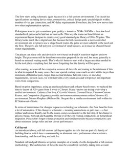 The flow starts using schematic again because it is a full-custom environment. The circuit has 
specifications including devi
