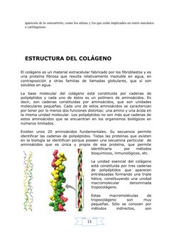 15
aparición de la osteoartritis, como los atletas y los que están implicados en estrés mecánico 
o cartilaginoso.
ESTRUCTURA