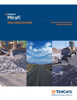 TM
ROAD CONSTRUCTION 
Pavement Base Reinforcement 
Subgrade Stabilization
®
