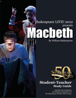 By William Shakespeare
Macbeth
50
50
50
50
50
50
50
50
50
50
50
50
Student-Teacher
Study Guide
compiled and arranged by 
the
