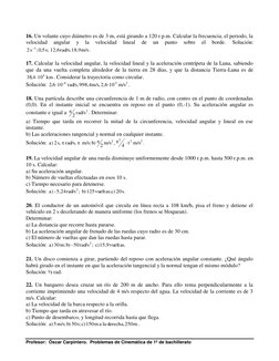 Profesor:  Óscar Carpintero.  Problemas de Cinemática de 1º de bachillerato 
16. Un volante cuyo diámetro es de 3 m, está g