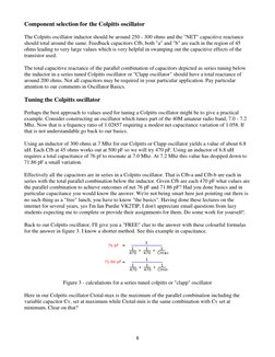 8 
Component selection for the Colpitts oscillator 
The Colpitts oscillator inductor should be around 250 - 300 ohms and th
