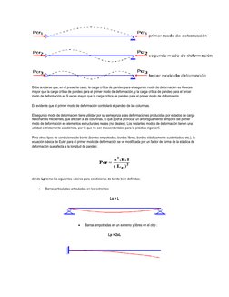 Debe anotarse que, en el presente caso, la carga crítica de pandeo para el segundo modo de deformación es 4 veces 
mayor qu