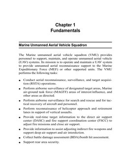 Chapter 1
Fundamentals
Marine Unmanned Aerial Vehicle Squadron
The Marine unmanned aerial vehicle squadron (VMU) provides
per
