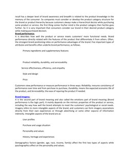 recall has a deeper level of brand awareness and breadth is related to the product knowledge in the 
memory of the consumer.