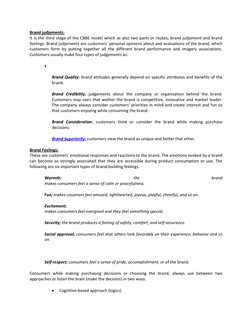 Brand judjements: 
It is the third stage of the CBBE model which as also two parts or routes; brand judjement and brand 
feel