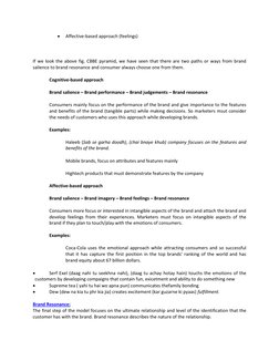  
Affective-based approach (feelings) 
 
If we look the above fig. CBBE pyramid, we have seen that there are two paths or wa