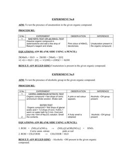 EXPERIMENT No.8
AIM: To test the presence of unsaturation in the given organic compound.
PROCEDURE:
S.No
                 EXP