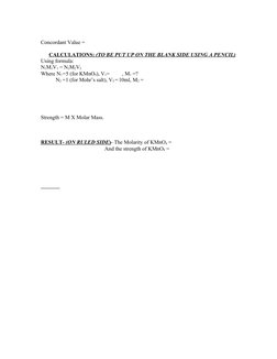 Concordant Value =
CALCULATIONS: 
 
 (TO BE PUT UP ON THE BLANK SIDE USING A PENCIL)
 
 
Using formula:
N1M1V1 = N2M2V2
Where