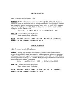 EXPERIMENT No.5
AIM: To prepare crystals of Mohr’s salt.
THEORY: Mohr’s salt i.e. ferrous ammonium sulphate [FeSO4.(NH4)2SO4.