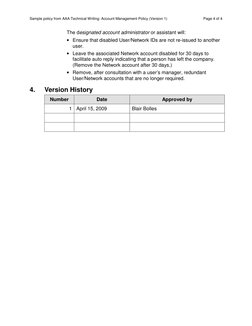 Sample policy from AAA Technical Writing: Account Management Policy (Version 1) 
Page 4 of 4  
The designated account adminis