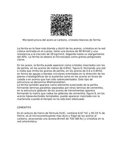 Microestructura del acero al carbono, cristales blancos de ferrita
La ferrita es la fase más blanda y dúctil de los aceros, c