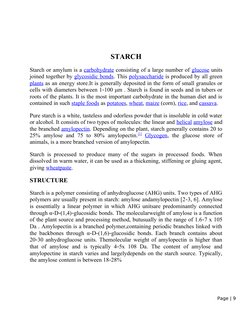 STARCH
Starch or amylum is a carbohydrate  (http://en.wikipedia.org/wiki/Carbohydrate)consisting of a large number of glucose