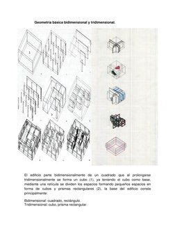 Geometría básica bidimensional y tridimensional. 
 
 
 
 
 
 
 
 
 
 
 
 
 
 
 
 
 
 
 
 
 
El edificio parte bidimension