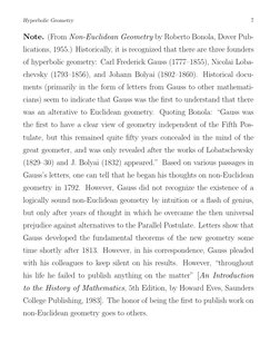 Hyperbolic Geometry
7
Note. (From Non-Euclidean Geometry by Roberto Bonola, Dover Pub-
lications, 1955.) Historically, it is