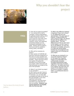HUM680:	  Capstone	  Project	  Syllabus	  
2	  
FAQs	  
Why	  you	  shouldn’t	  fear	  the	  
project	  
1
Q: How
