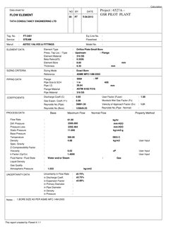Data sheet for
FLOW ELEMENT
TATA CONSULTANCY ENGINEERING LTD
NO
BY
DATE
Project : 6527A –
GSR PILOT  PLANT
00
AT
5/26/2013
Ta