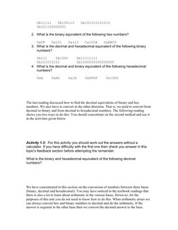 0b11111   0b100110   0b101010101010
0b101100000001 
2. What is the binary equivalent of the following hex numbers? 
0xFF   0x