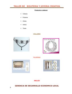 TALLER DE   BISUTERIA Y JOYERIA CREATIVA
Productos a elaborar

Collares

Pulseras

Aretes

Anillos

Tiaras
 
COLLARES
PU