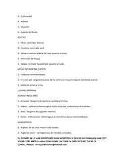 3.- Continuidad 
4.- Número 
5.- Situación 
6.- Aspecto del fondo 
ROSTRO: 
1.- Pálido (ahorcado blanco) 
2.- Cianótico (ahor