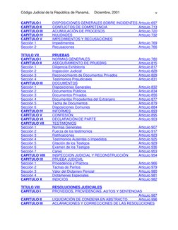 Código Judicial de la República de Panamá,  
Diciembre, 2001 
v
CAPITULO I 
DISPOSICIONES GENERALES SOBRE INCIDENTES Articulo
