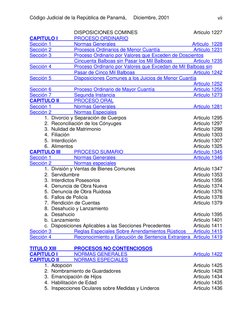 Código Judicial de la República de Panamá,  
Diciembre, 2001 
vii
 
DISPOSICIONES COMINES 
Articulo 1227 
CAPITULO I 
PROCESO