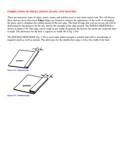 FABRICATION OF EDGES, JOINTS, SEAMS, AND NOTCHES  
 
There are numerous types of edges, joints, seams, and notches used to