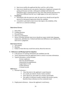 •
Interviewer notifies the applicant that they wait for a call or letter.
•
Interviewer should not give any positive indicati