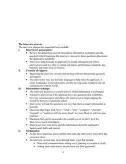 The interview process:
The interview process has sequential steps include:
i.
Interviewer preparation:
•
Review the applicati
