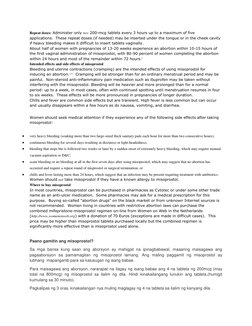 Repeat doses: Administer only two 200-mcg tablets every 3 hours up to a maximum of five 
applications.  These repeat doses (i