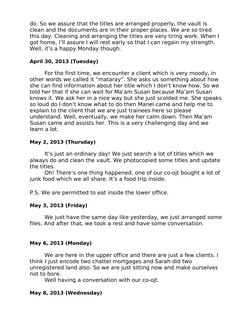 do. So we assure that the titles are arranged properly, the vault is 
clean and the documents are in their proper places. We