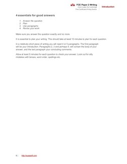 FCE Paper 2 Writing 
How to pass the Cambridge 
First Certificate W riting Section 
 
 
Introduction 
 
 
4 essentials for