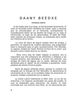 D A A N Y   B E É D X E.
PRIMERA PARTE
     El día había sido muy largo, el Sol declinab